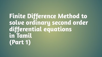 Finite Difference Method to solve ordinary second order differential equations in  Tamil(Part 1)