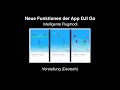 DJI GO-App #01 Intelligente Flugmodi – Vorstellung (Deutsch)