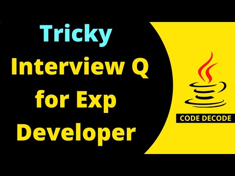 Tricky Java Interview Questions and Answers for Experienced Developer | Code Decode | Part - 1