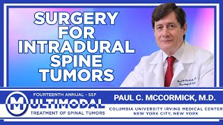 Surgery for Intradural Spine Tumors - Paul C. McCormick, M.D.