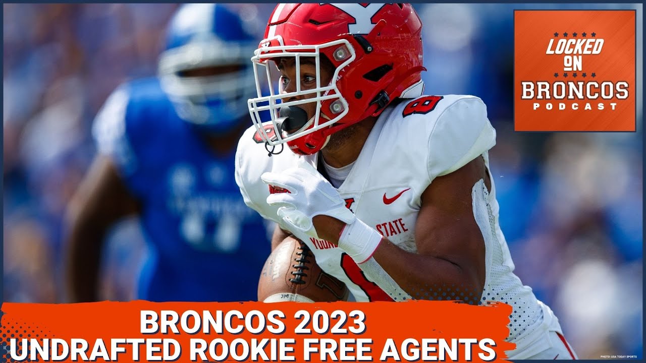Denver Broncos finalize their 2023 undrafted rookie free agents YouTube