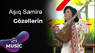 Aşıq Samirə — Gözəllərin