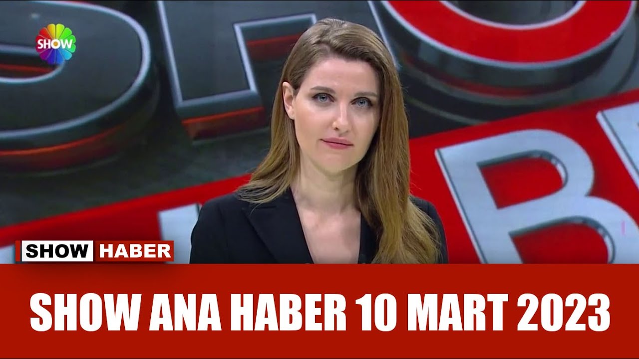 ⁣Show Ana Haber 10 Mart 2023