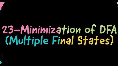 23-Minimization of DFA(Multiple Final States) in Hindi