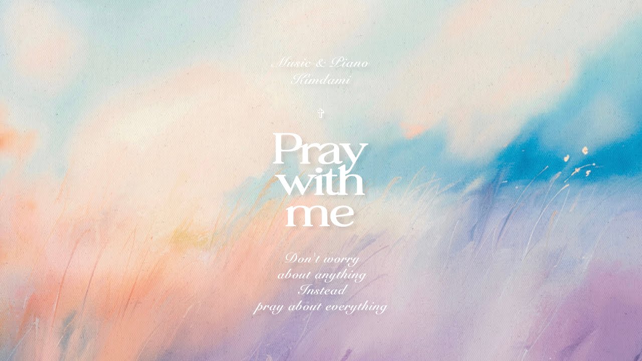 PRAY WITH ME : Bethel | Quiet Piano Prayer with Scriptures