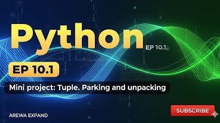 Mini project Tuple parking and unpacking 