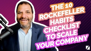 The 10 Rockefeller Habits Checklist To Scale Your Company