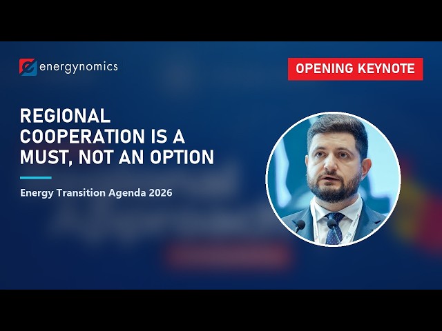 Regional cooperation is a necessity, not an option | Energy Transition Agenda 2026