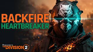 ONE Mask Makes This Backfire Heartbreaker Build BROKEN — No Headshots Needed | Division 2 Solo PVE