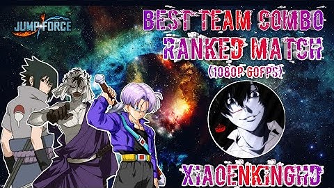 BEST TEAM COMBO [JUMP FORCE] - 1080p 60fps - Online Ranked Match| #XiaoenKingHD - (PS4)