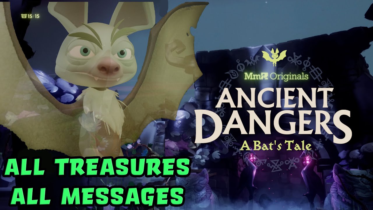 Ancient Dangers: A Bat's Tale 100% Guide - All Collectible Locations (Treasure Chests + Messages)