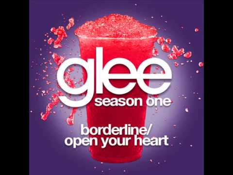 Glee Borderline Open Your Heart Lyrics Youtube