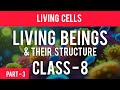 Living Cells | Part - 3 | Biology | eltiNation