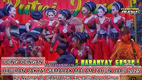 UCING UCINGAN VERSI TERBARU BAJIDORAN JAIPONG PJ BARANYAY GROUP SUBANG