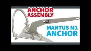 Mantus M1 Anchor - Assembly and Detailed Unboxing