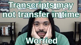 Pre-WGU | My transcripts may not transfer in time