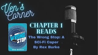 Chapter One Audio Read: The Wrong Stop by Rex Burke