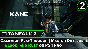 🤖 TitanFall 2 Gameplay Campaign Walkthrough | Blood and Rust (Part 2) on PS4 Pro 🤖