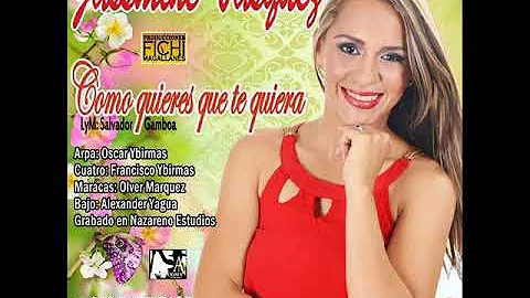 Jassmine Vasquez - Como Quieres que te Quiera