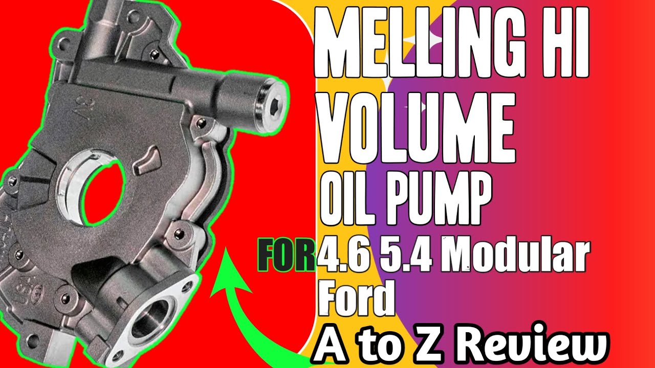 Melling Hi Volume Oil Pump 4.6 5.4 Modular Ford Review 2023 YouTube