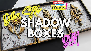 Shadow Boxes DIY - Dollar Store Craft