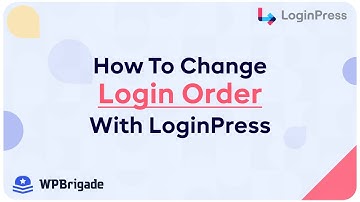 How To Change The Login Order With LoginPress On The Login Form - LoginPress