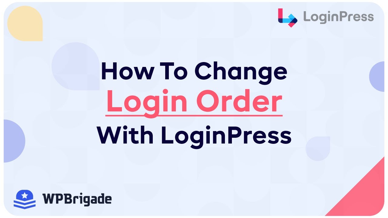 How To Change The Login Order With LoginPress On The Login Form - LoginPress