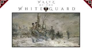 Waltz of the White Guard - Russian Waltz