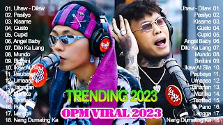 Uhaw dilaw💖OPM Top Trending Filipino Playlist 2023💖 Tagalog Love Songs 💖 Opm Viral Song 2023
