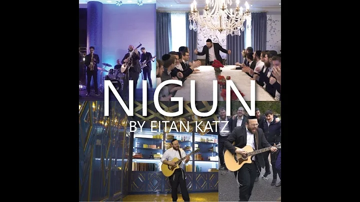 Nigun - Official Music Video - Eitan Katz |   -