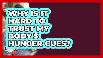 Why Is It Hard To Trust My Body