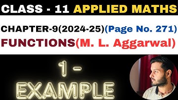 1 Example l Chapter 9 l FUNCTIONS l example1 l Class 11th Applied Maths l M L Aggarwal 2024-25