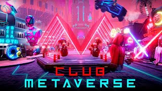 Club Metaverse Trailer