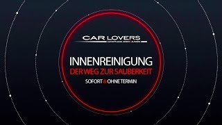 CARLOVERS - Innenreinigung (Der Weg zur Sauberkeit)