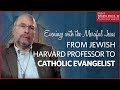 "From Jewish Harvard Professor to Catholic Evangelist" — Roy Schoeman | December 21, 2019