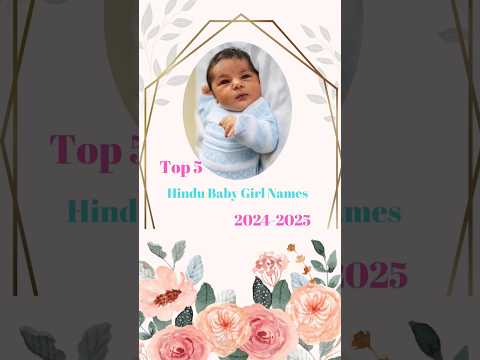 Top5 Unique Hindu Baby Girl Names 2024-2025 #ytshorts #shortsfeed #uniquenames #hindunames #babygirl