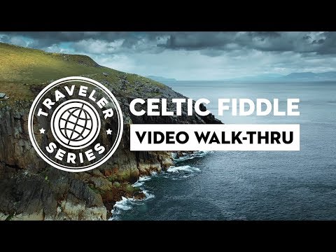 WALK-THRU for "Traveler Series Celtic Fiddle"