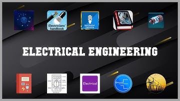 Must have 10 Electrical Engineering Android Apps