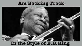 A Minor Blues Backing Track - Lead Guitar Improvisation - In The Style of BB King The Thrill is Gone