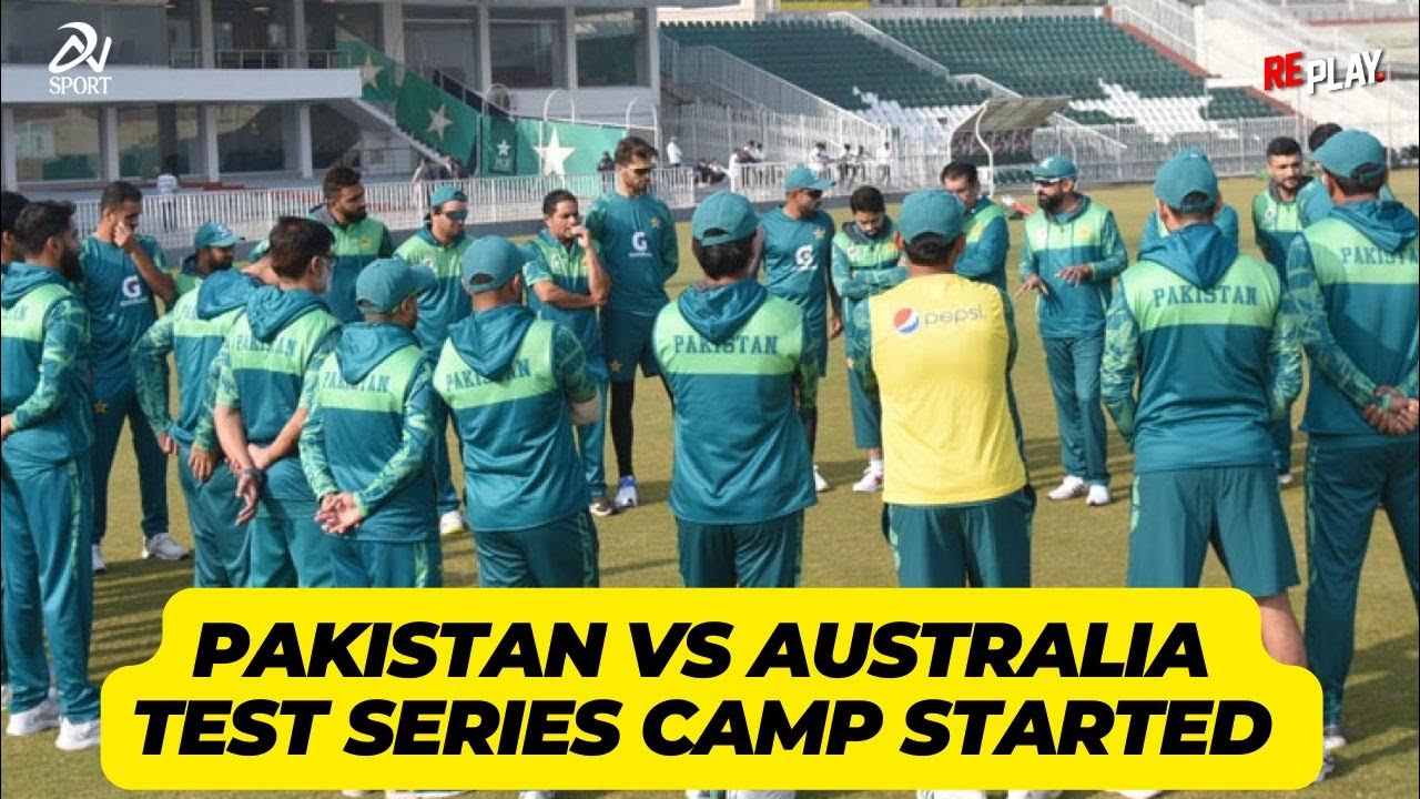 Pakistan Vs Australia Test Series Camp Started DN Sport YouTube