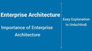 Enterprise Architecture | Urdu | Hindi