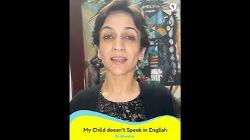 My child does not speak in english | Dr Shweta | DroomPlanet