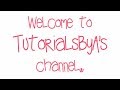 Welcome to TutorialsByA™&#39;s Channel! (Channel Trailer)