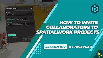 How to invite collaborators to SpatialWork Digital Twin Projects