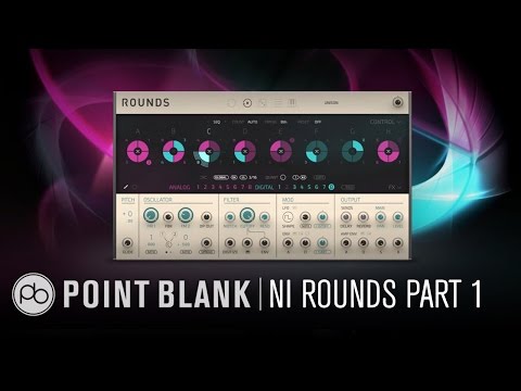 Native Instruments Rounds: Part One - Overview