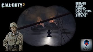 Britain Army defend base from German Attack || Call of Duty 2 || Holding the line || DC Gaming ||