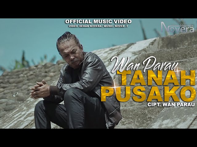 Wan Parau - Tanah Pusako (Official Music Video) | Versi Minang Terbaru class=