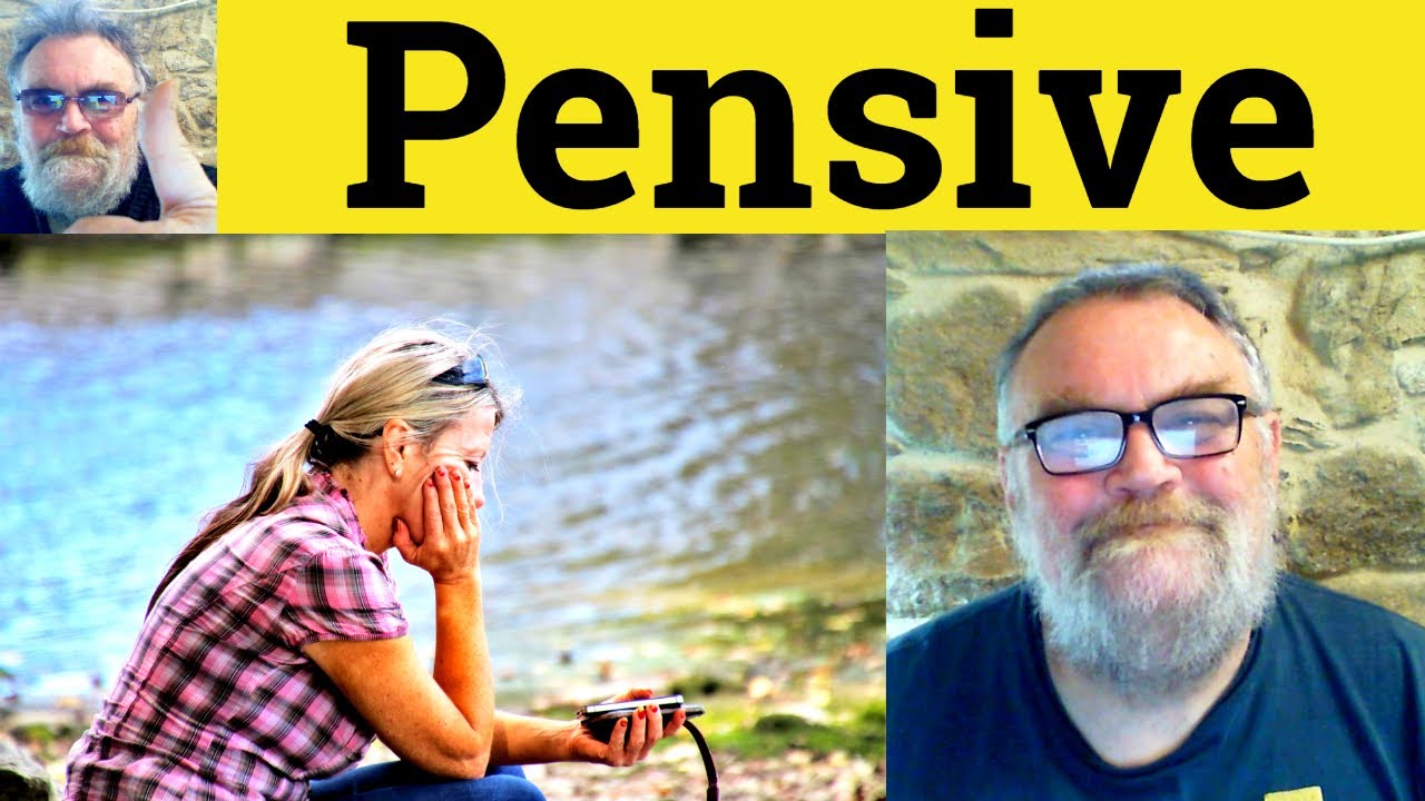 Pensive Example Sentence 😎 Pensive Meaning - Pensive Defined - Pensive Definition - Pensive ...