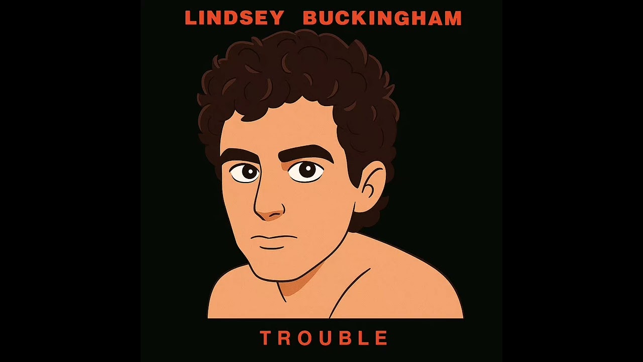 LINSEY BUCKINGHAM TROUBLE 1981