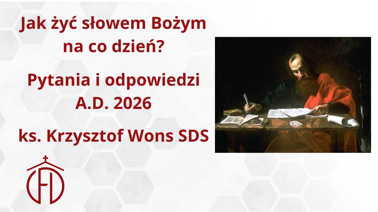 Jak żyć słowem Bożem na co dzień? Pytania i odpowiedzi A.D. 2026 ks  Krzysztof Wons SDS